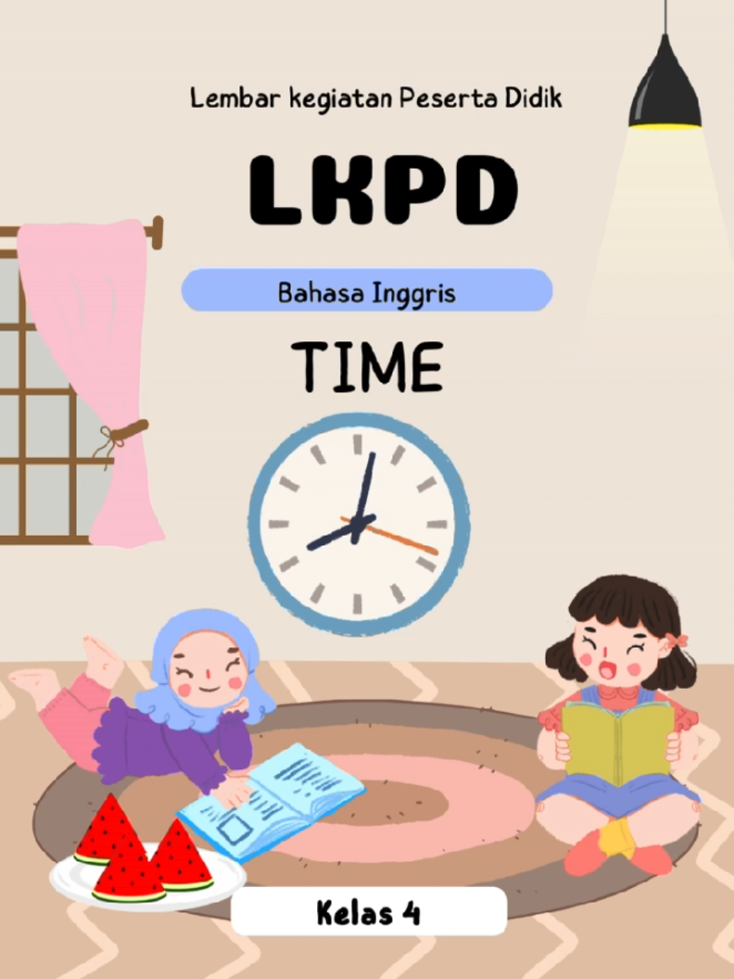 LKPD B.Inggris kelas 4 *Time #gurusd  #kurikulummerdeka #merdekabelajar #semester2 #fyp #lkpd #bahasainggris #kreatif #time 