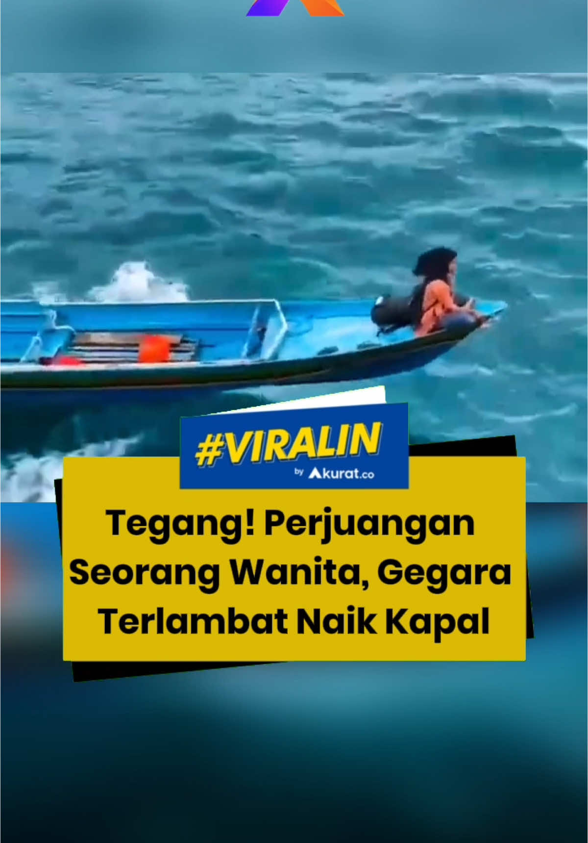 Seorang wanita menunjukkan aksi berani saat mengejar KM Sabuk Nusantara yang telah meninggalkan pelabuhan.  Menggunakan sampan kecil, ia menghadapi gelombang laut yang cukup tinggi demi mencapai kapal.  Meski terlambat, ia akhirnya berhasil naik dengan usaha kerasnya. Aksi ini pun menjadi sorotan dan menuai banyak pujian, meski lokasi dan waktu kejadian belum diketahui secara pasti. #viral #perjuangan #ketinggalankapal #kmsabuknusantara #kapalferry #akuratco 