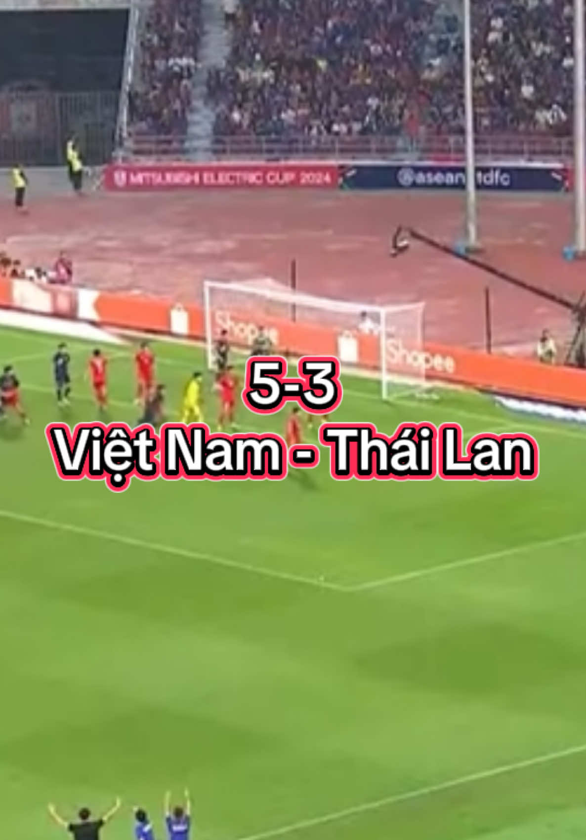 Việt Nam Thái Lan 5-3 Vui Cùng Niềm Vui Chung Cả Nước #bongdavietnam #vietnamthailand 