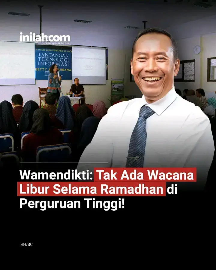 Wakil Menteri Pendidikan Tinggi, Sains, dan Teknologi (Wamendiktisaintek) Fauzan mengatakan, sejauh ini tidak ada wacana untuk meliburkan kegiatan akademik di lingkungan perguruan tinggi pada saat puasa Ramadhan.  