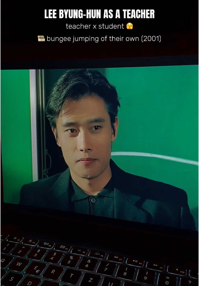 I only watched it for him 🫠 movie name: bungee jumping of their own It‘s not really about the teacher and the student having a relationship. It‘s about the teachers first love and he thinks that his first love reincarnates into this student. #leebyunghun #bungeejumpingoftheirown #koreandrama #kdrama #kmovie #squidgame #frontman #fyp #foryoupagе #movie #movierecommendation #teacherxstudent 