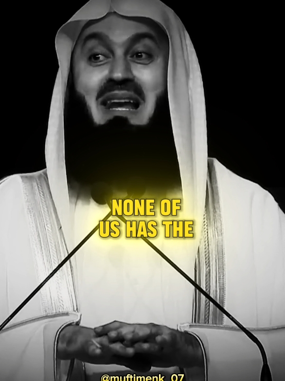 none of us has the full package...!!! #inspiration #fypシ #muftimenk_07 #islamicspeech #muftimenk #motivationalspeech #