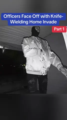 Officers Face Off with Knife-Wielding Home Invade #police #cops #policeofficer #jail #arrested #flypシ 