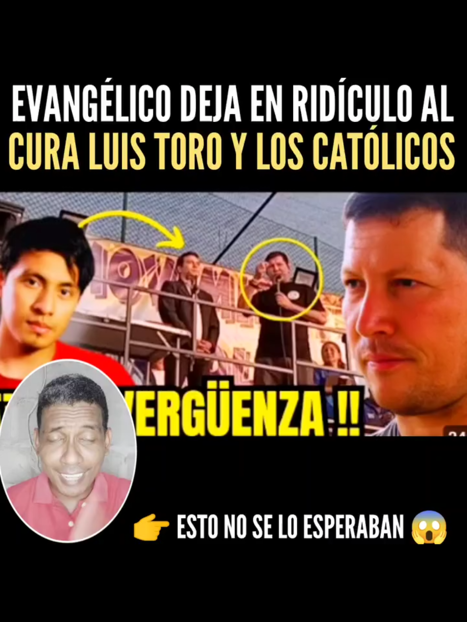 Evangélico deja en ridicul0 al cura Luis Toro 