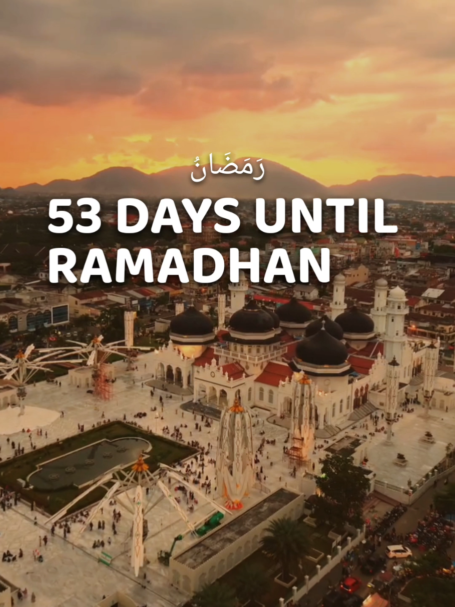 53 DAYS UNTIL RAMADHAN  Footage 🎥 :  @riyzal_zal Jangan Lupa Follow Instagram @storyramadhan2025 . #bulanramadhan2025 #ramadhan2025 #bulanramadhan1446 #ramadhan1446h #storyramadhan2025 