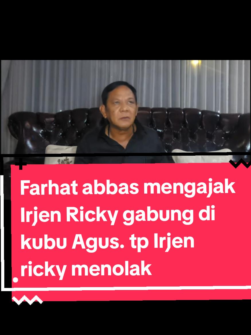 Farhat abbas mengajak Irjen Ricky gabung di kubu Agus. tp Irjen ricky menolak dan tidak akan pernah bergabung di kubu agus #hotmanparis #novi #zanzabella #dennysumargo #pratiwinoviyanthi #farhatabbas #hotmanparis #agus #viralvideo #viral #fyppppppppppppppppppppppp #tiktok #novi #rdlaw #trendingvideo #trending #fypage #foryou #fypシ゚ #fyp