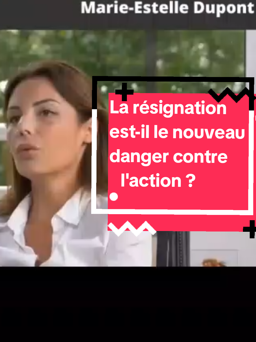 Indignation et résignation : explication du phénomène actuel - Interview Marie-Estelle Dupont  #citoyen #resignation #choc #motivation #fyp