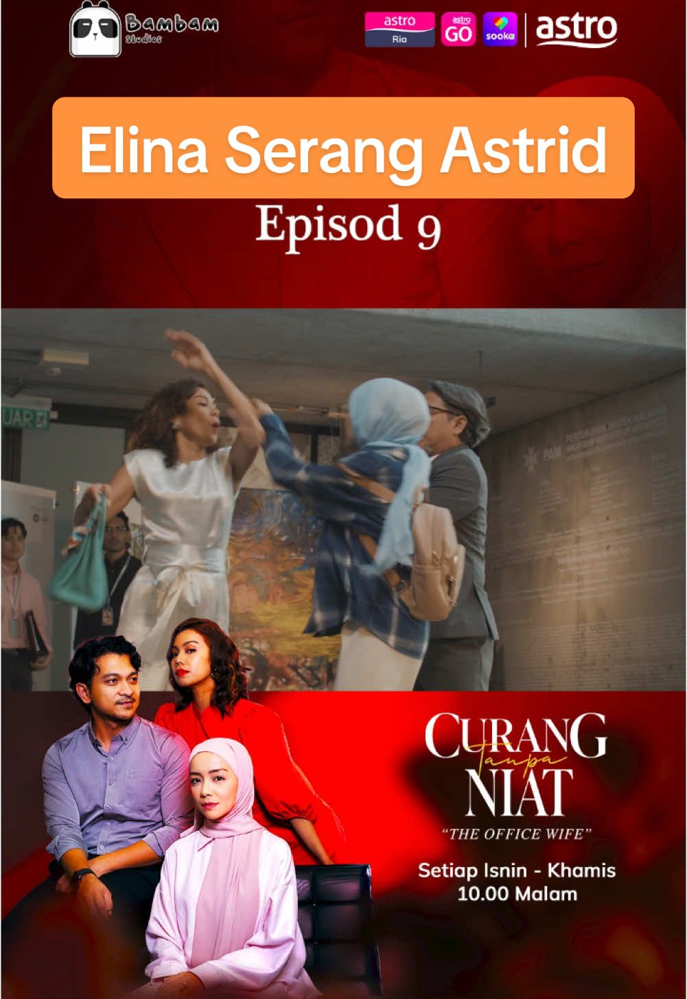 Memang patut Elina serang Astrid ni..Penyondol!! @Mira Filzah @Sharifah Sakinah Hemma Fit  Jom Usha drama CURANG TANPA NIAT (The Office Wife) - Setiap ISNIN - KHAMIS, 10 MALAM di Astro Ria, On Demand dan strim Astro Go. Boleh layan di mana mana saja, bila – bila masa! #JomUsha #AstroGo #OnDemand #CurangTanpaNiat #CTN #megadrama #astromalaysia #sookamalaysia #bambamstudios #malaydrama #trending #AstroBaharu #DramaTikTok #sembangentertainment #dramaviral #fypシ#SembangMovie #BamBamStudios #KongsiBersama #KongsiCerita 