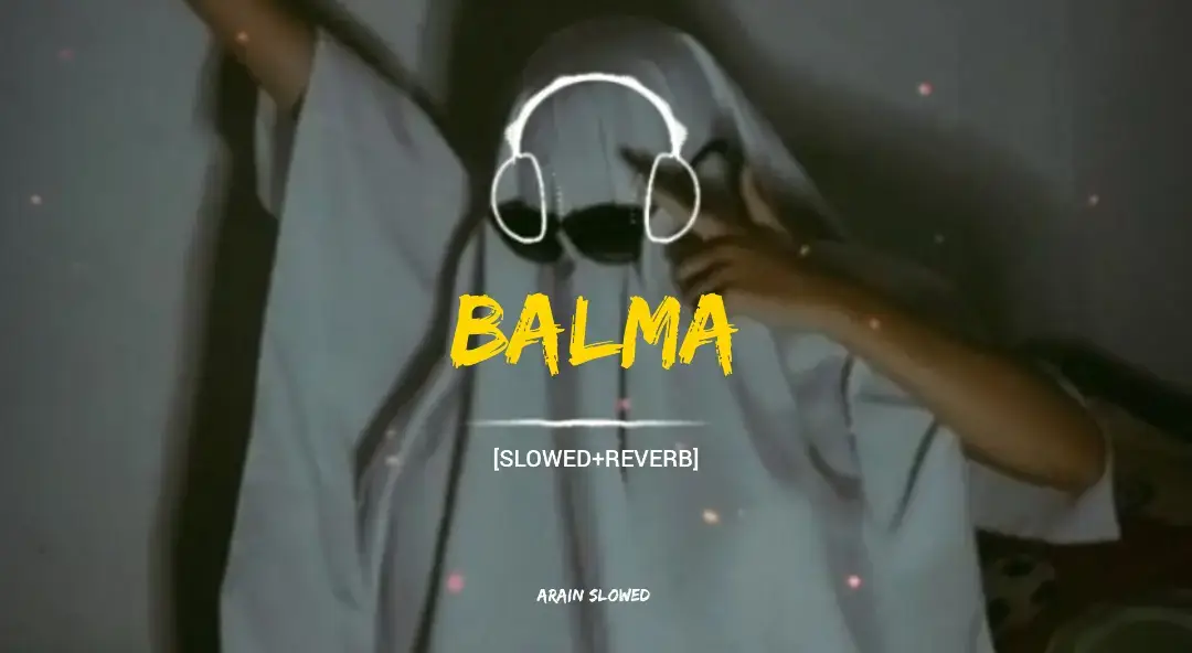 Balma ❤️🎶|𝗦𝗟𝗢𝗪𝗘𝗗+𝗥𝗘𝗩𝗘𝗥𝗕|💫🎶 |𝗨𝗦𝗘 𝗛𝗘𝗔𝗗𝗣𝗛𝗢𝗡𝗘𝗦 𝗙𝗢𝗥 𝗕𝗘𝗧𝗧𝗘𝗥 𝗘𝗫𝗣𝗘𝗥𝗜𝗘𝗡𝗖𝗥|🎧 #sadsong #newsong #punjabisong #slowedreverb #slowedandreverb #fullsongs #astheticvideos #foryou #viral #fyp #arainwrites02 #arainxslowed 