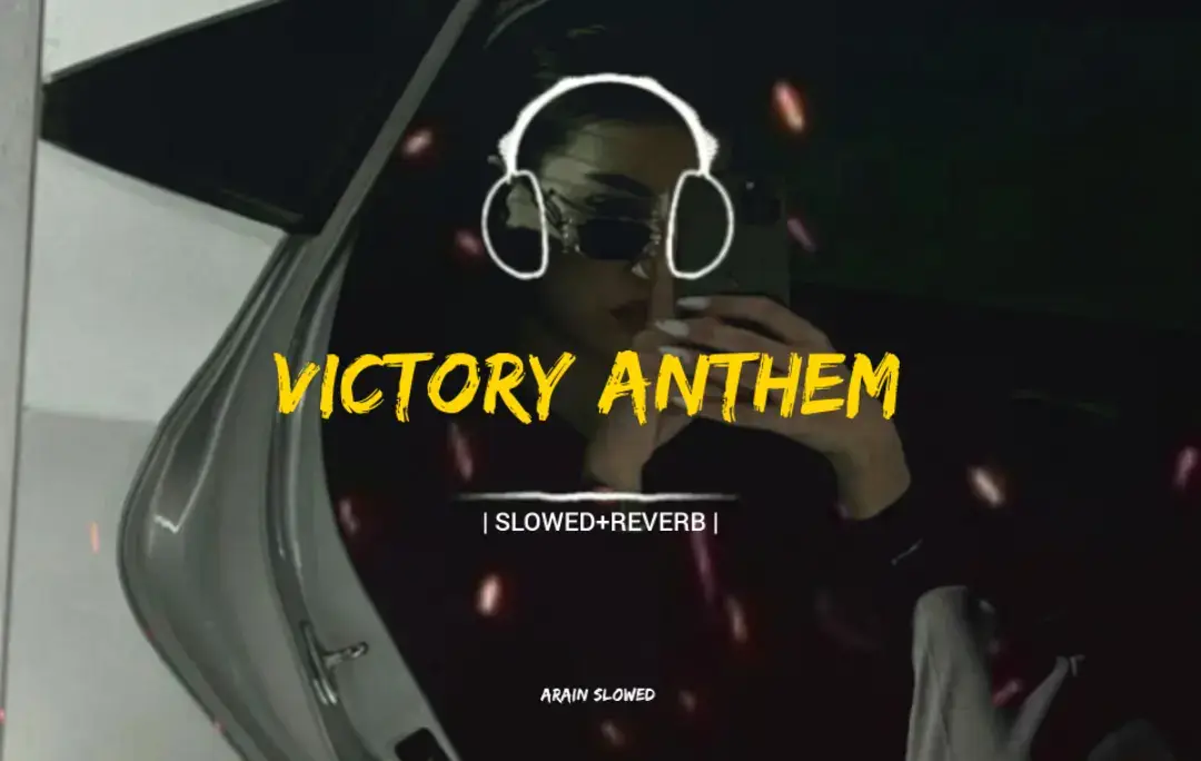 Victory Anthem 🖤🔥|𝗦𝗟𝗢𝗪𝗘𝗗+𝗥𝗘𝗩𝗘𝗥𝗕|💫🎶 |𝗨𝗦𝗘 𝗛𝗘𝗔𝗗𝗣𝗛𝗢𝗡𝗘𝗦 𝗙𝗢𝗥 𝗕𝗘𝗧𝗧𝗘𝗥 𝗘𝗫𝗣𝗘𝗥𝗜𝗘𝗡𝗖𝗥|🎧 #sadsong #newsong #punjabisong #slowedreverb #slowedandreverb #fullsongs #astheticvideos #foryou #viral #fyp #arainwrites02 #arainxslowed 