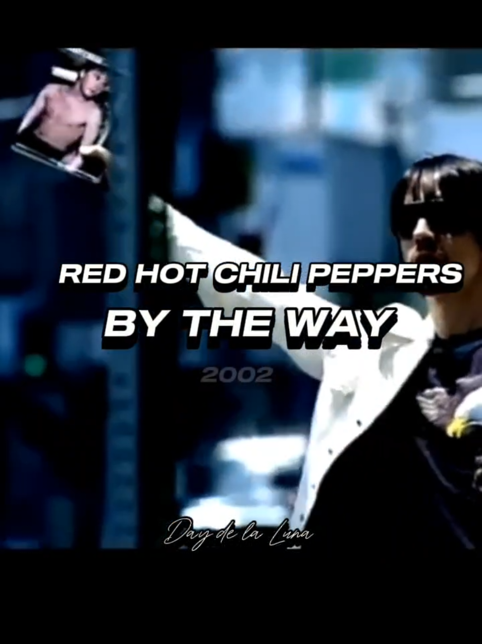 Red Hot Chili Peppers - By The Way (2002) . . . . . . #musicaretro #parati #retro #rock #music #fy #2000s #2000sthrowback #fyp #day_delaluna #retromusic #recordandocanciones #bytheway #song 