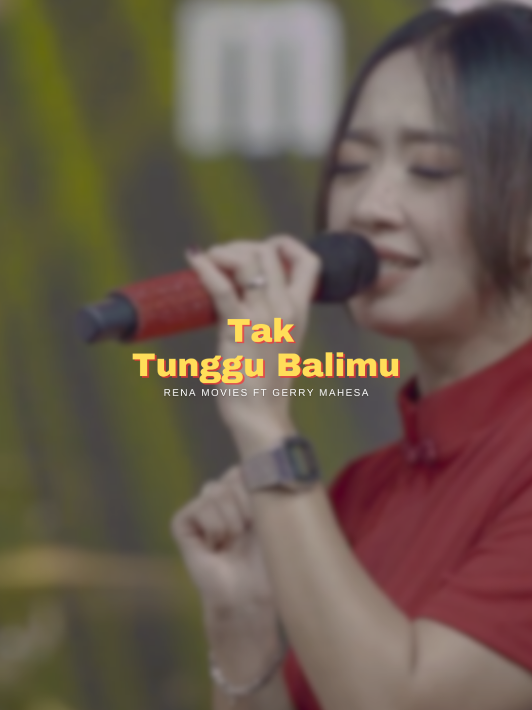 TAK TUNGGU BALIMU  / Rena Movies ft. Gerry Mahesa   maafkanlah wahai sayangku  @renamo_46  #taktunggubalimu #gerrymahesa #renamovies #mahesamusic #dangdutkoplo #koplo #trend #story #liriklagu #dangdutanae #template #daricapcutketiktok #CapCut 