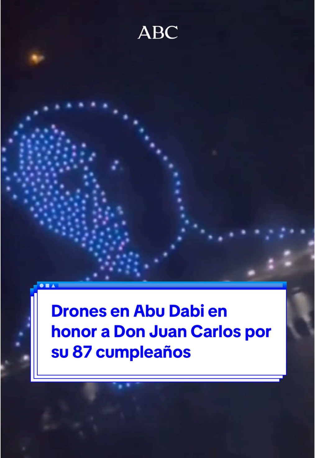 Un espectáculo de drones iluminó el cielo de Abu Dabi en honor a Don Juan Carlos, quien cumplió el 5 de enero 87 años, una fecha que celebra de nuevo en la capital de los Emiratos Árabes Unidos, donde permanece desde hace cuatro años. #DonJuanCarlos #AbuDabi #JuanCarlosI #cumpleaños #dron 