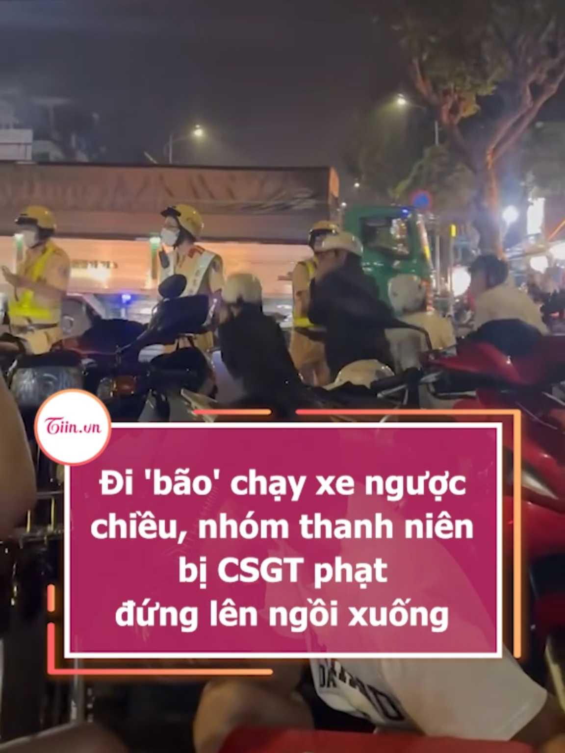 Đi 'bão' chạy xe ngược chiều, nhóm thanh niên bị CSGT phạt đứng lên ngồi xuống #tiinnews #MitsubishiElectricCup #ASEANUtdFC