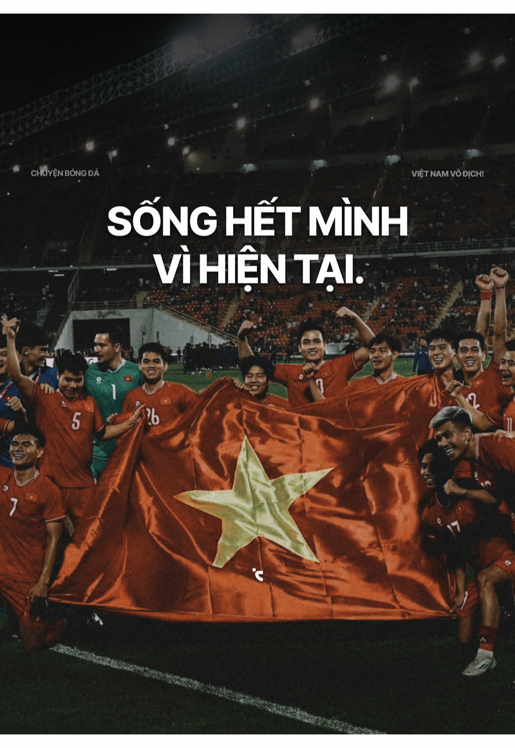 Hãy sống hết mình vì hiện tại 💪 #doituyenvietnam #affcup #fyp #xuhuong #viral 