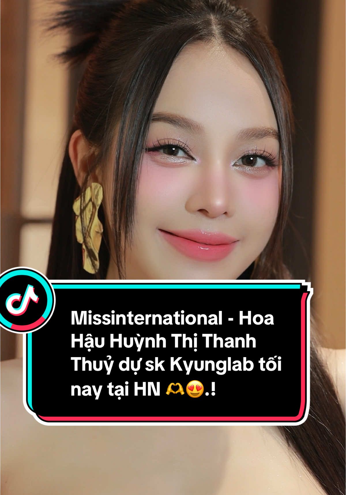 Missinternational - Hoa Hậu Huỳnh Thị Thanh Thuỷ dự sự kiện #kyunglab   tối nay tại HN 🫶😍.! #missinternational #huynhthithanhthuy #hoahauvietnam #senvang #senvangentertainment #lamdep #makeup #loanlove #hairstyle #milomailoan #giaitritiktok #xuhuong 