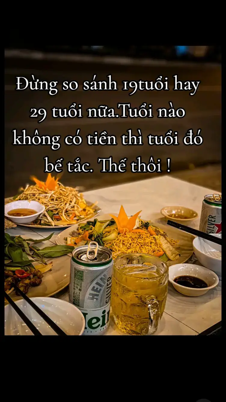 Đừng so sánh 19 tuổi hay 29 tuổi nữa.Tuổi nào không có tiền thì tuổi đó bế tắc. Thế thôi ! #1995🏳‍🌈 