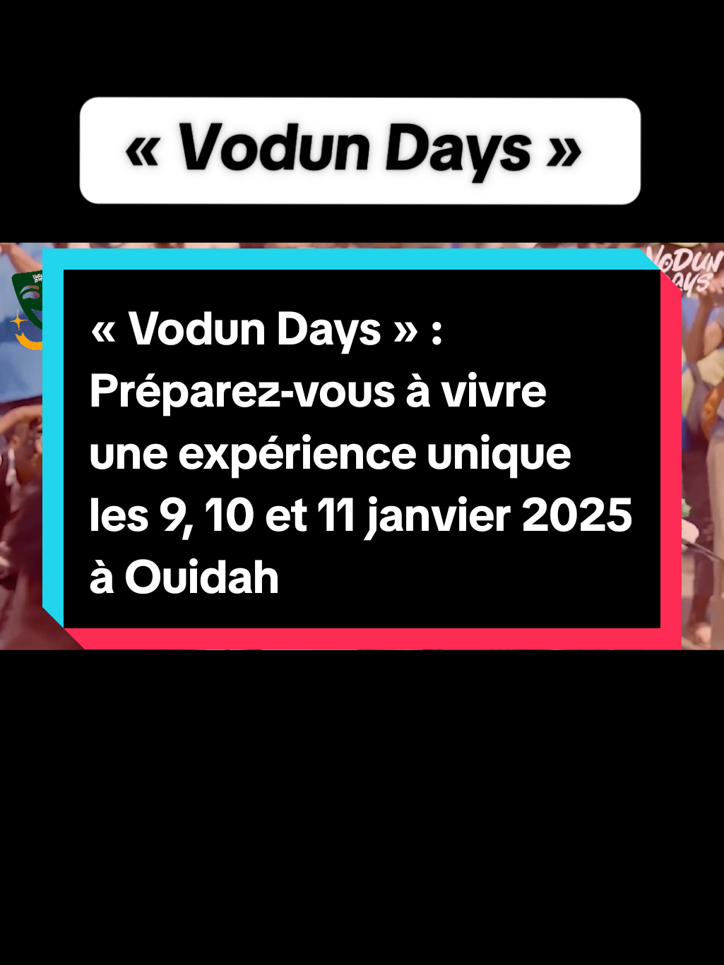 « Vodun Days » : Préparez-vous à vivre une expérience unique les 9, 10 et 11 janvier 2025 à Ouidah.