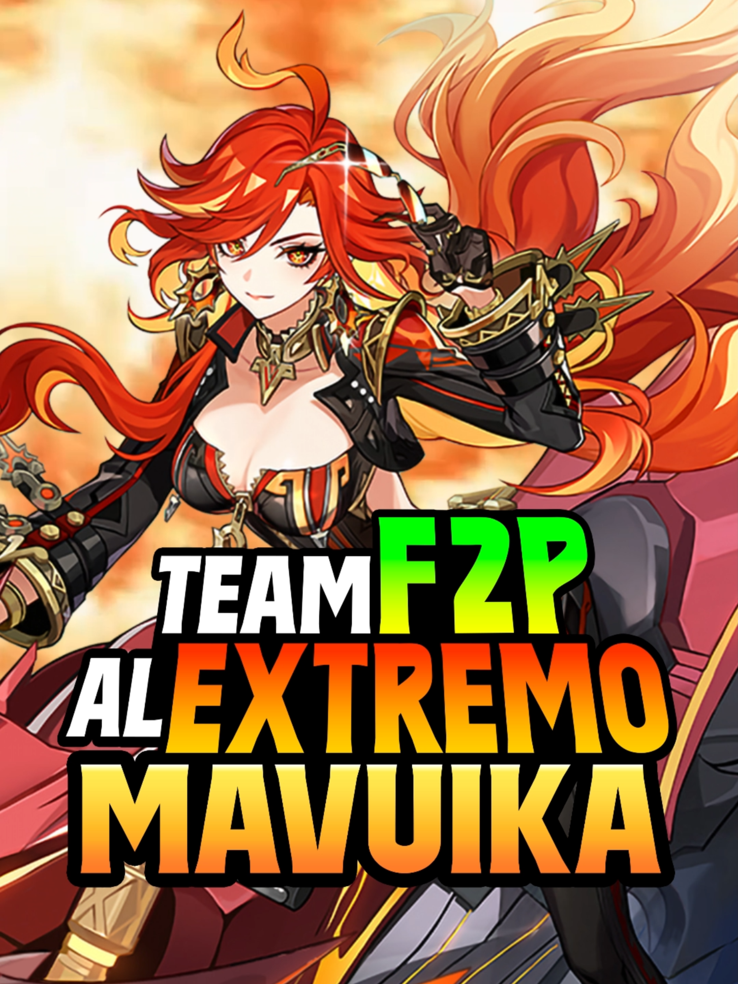 🔥TEAM F2P AL EXTREMO DE MAVUIKA🔥#GenshinImpact #mavuika #hoyocreators #genshinguide #f2palextremo #guelyend