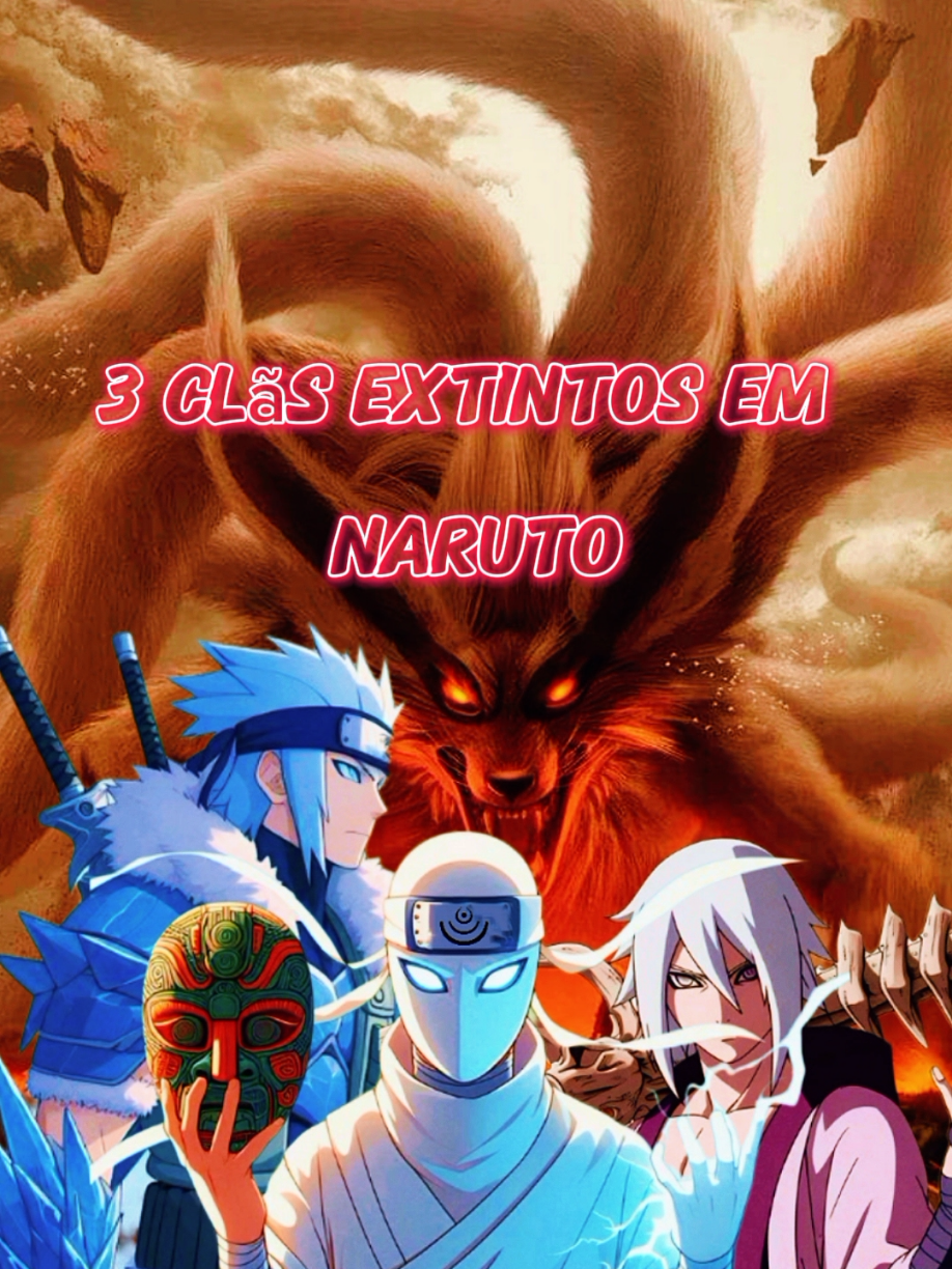 Três clãs extintos em Naruto foram temidos por seu poder #narutoshippuden #clayuki #clakaguya #clahagoromo 
