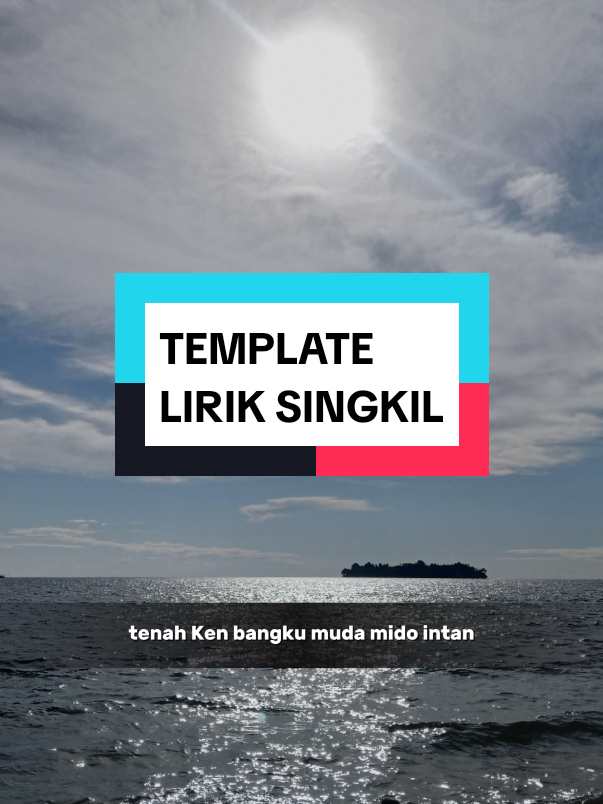 TEMPLATE LIRIK SINGKIL, LAGU 