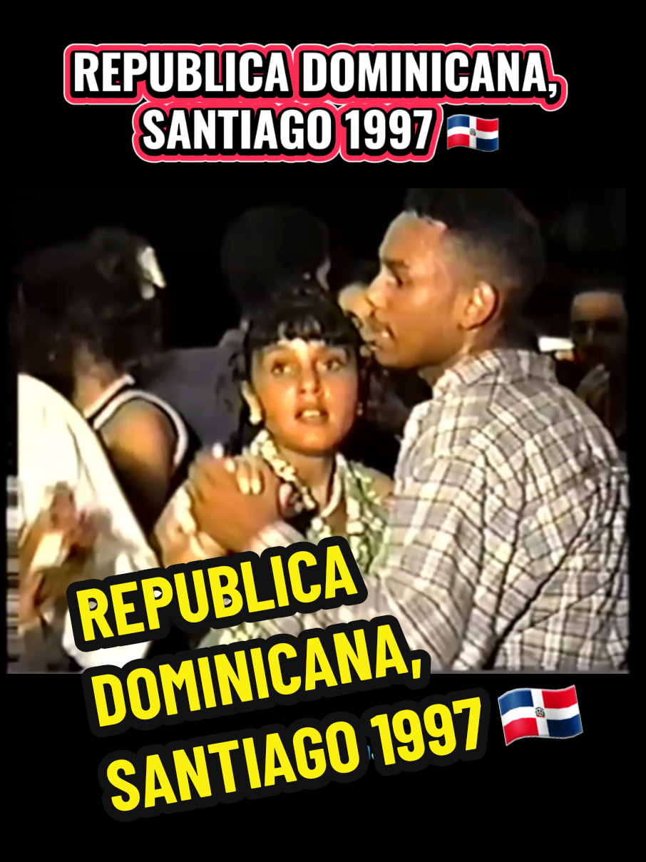 REPUBLICA DOMINICANA, SANTIAGO 1997 🇩🇴 Credits Elvin3411 @Viral Dominicans #republicadominicana🇩🇴 #republicadominicana #90s #nostalgia #dominican #dominicanrepublic #dominicana #tiktokrd 