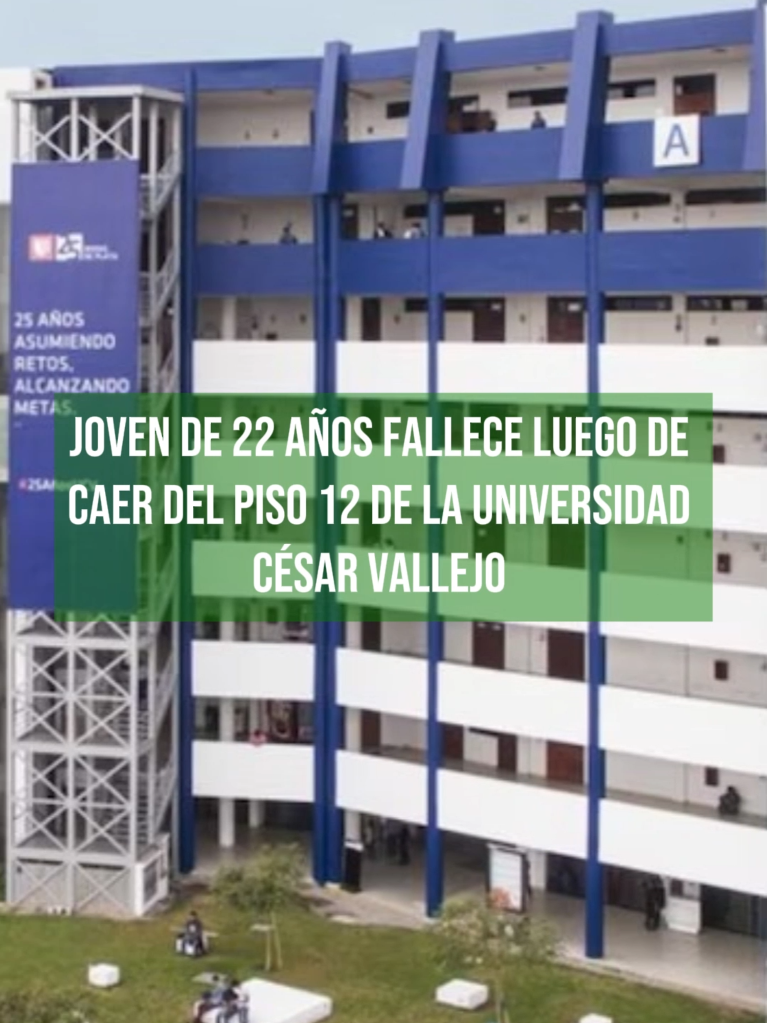 Joven de  años fallece luego de caer del piso  de la Universidad César Vallejo  #OzonoTV #CésarVallejo