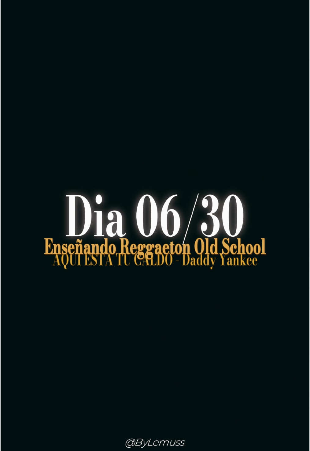 Día 06/30 🦑 #dia06 #reggaeton #aquiestatucaldo #daddyyankee #oldschool #fyp #parati 