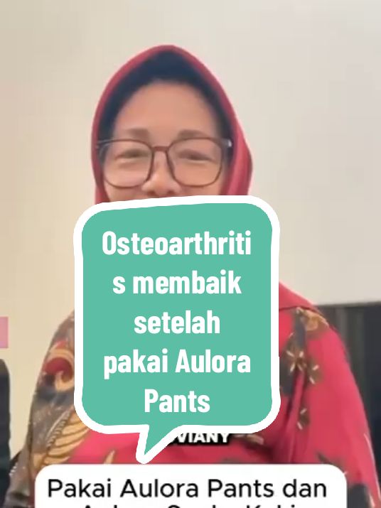 Osteoarthritis membaik setelah pakai Aulora Pants#osteoarthritis #oa #aulora #aulorapants #aulorapantswithkodenshi #auloraseries #auloraseries #auloralampung #farinfraredtherapy #fyp #foryoupage #masukberanda #xyzbca 