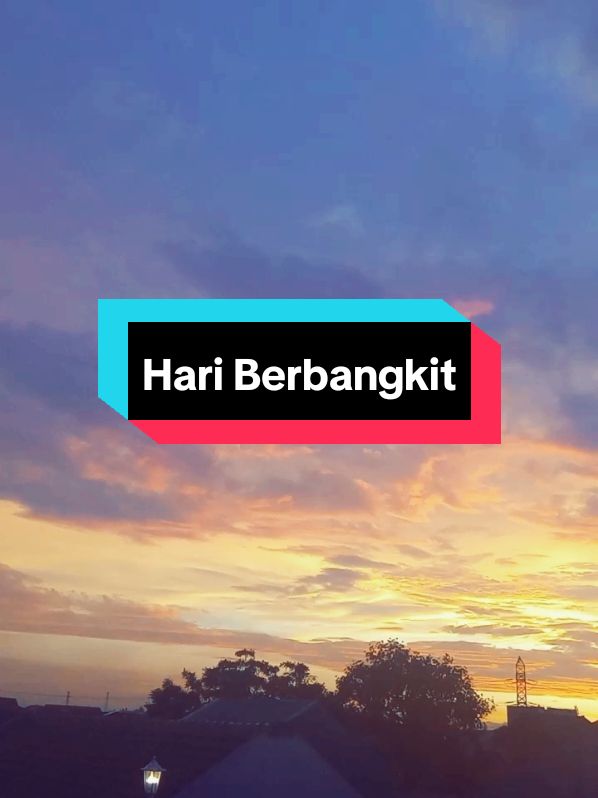 Hari Berbangkit#rhomairama#forsa #muhlis #nasehat #sunset #CapCut 