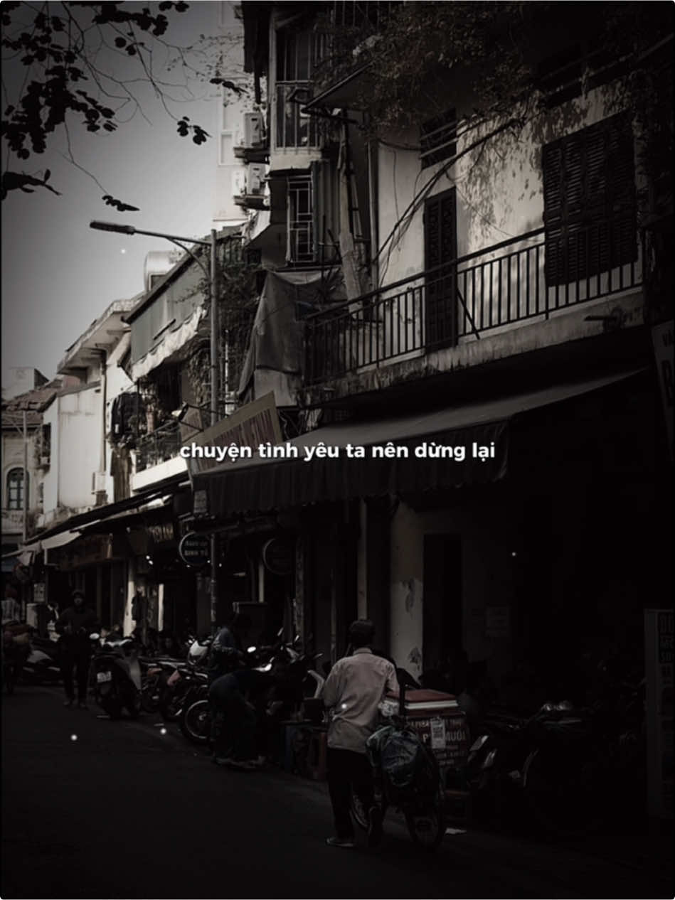 Chuyện tình yêu ta nên dừng lại đây thôi…#motngaybuon 