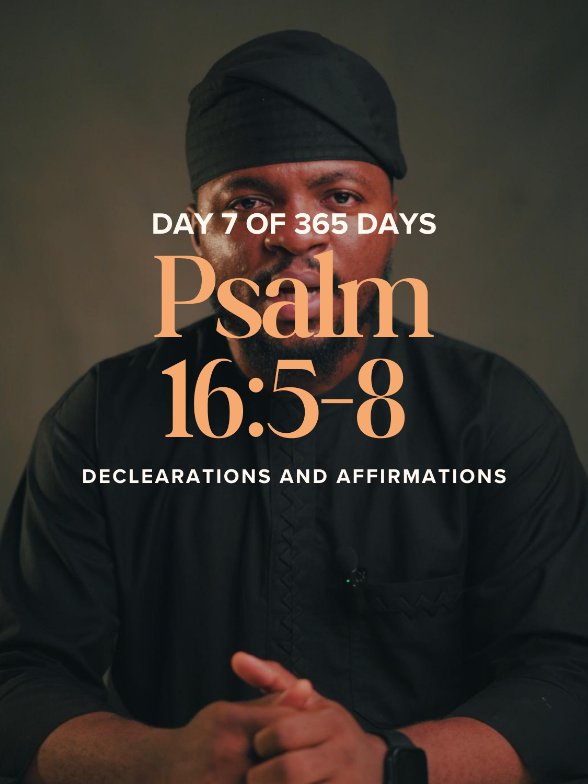 Day 7 of 365 days of Declarations and Affirmations  Our Affirmation is from the book of Psalms 16:5-8 #Godsworddaily  #Biblicalaffimation  #preacherofgoodnews  #angelsmakeitgoviral  #KFA  #viral_video 