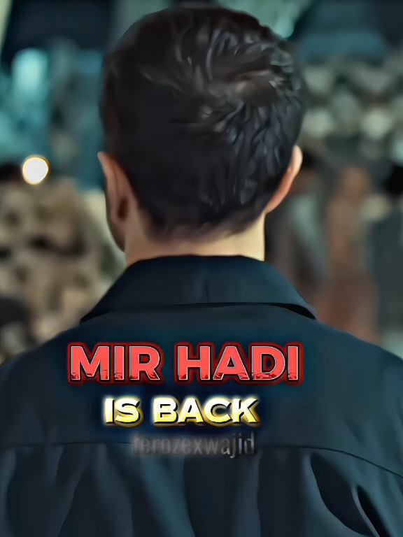 MIR HADI IS BACK 🔥😈 Tags: #ferozekhan #fk #ferozers #habs #ferozexwajid #wajid_editz_   #wajideditor #khudaaurmohabbat3 #ayemushtekhaak #Khaani #ferozians #loyalsofask #reelsinstagram #ferozkhan #khudaaurmohabbat3 #ishqmurshid #kasitarekhudgarzidramma #terebindrama  #westandwithfk   #westandwithferozekhan   #DanishTaimoor #loyalsoffk #basitsalmankhan   #ferozekhanedits #ferozekhanfans #ferozekhanlovers #foryou #views #SUPPORT #ME #100k #views #ferozekhan #1millionaudition #AKHARA #KHUMAR #ferozekhan