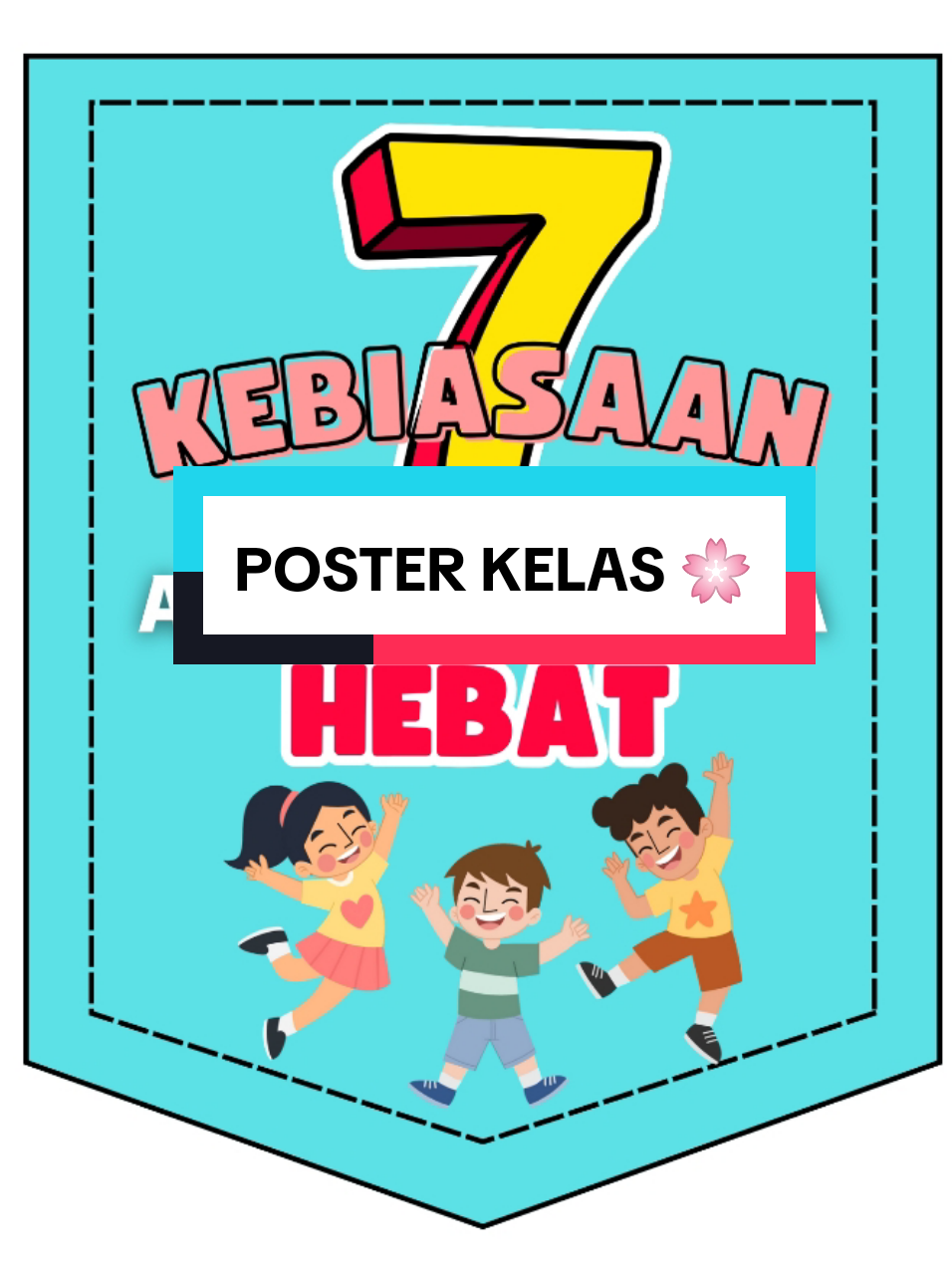 Link file ada di bio (HIASAN DINDING 7 KEBIASAAN ANAK INDONESIA HEBAT) #anakindonesia #anakindonesia🇮🇩 #anakindonesiahebat #sekolah #guru #school #backtoschool #hiasandinding #hiasankelas #belajar #fypage #fyppppppppppppppppppppppp 