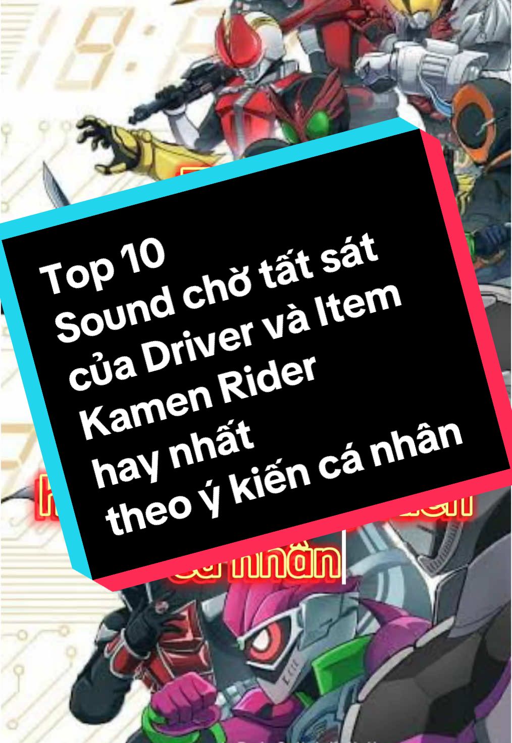 Top 10 Sound chờ tất sát của Driver và Item Kamen Rider hay nhất theo ý kiến cá nhân  #kamenrider #仮面ライダー #変身 #henshin #toei #tokusatsu #reaction #emotional #music #viral #trending #fypシ