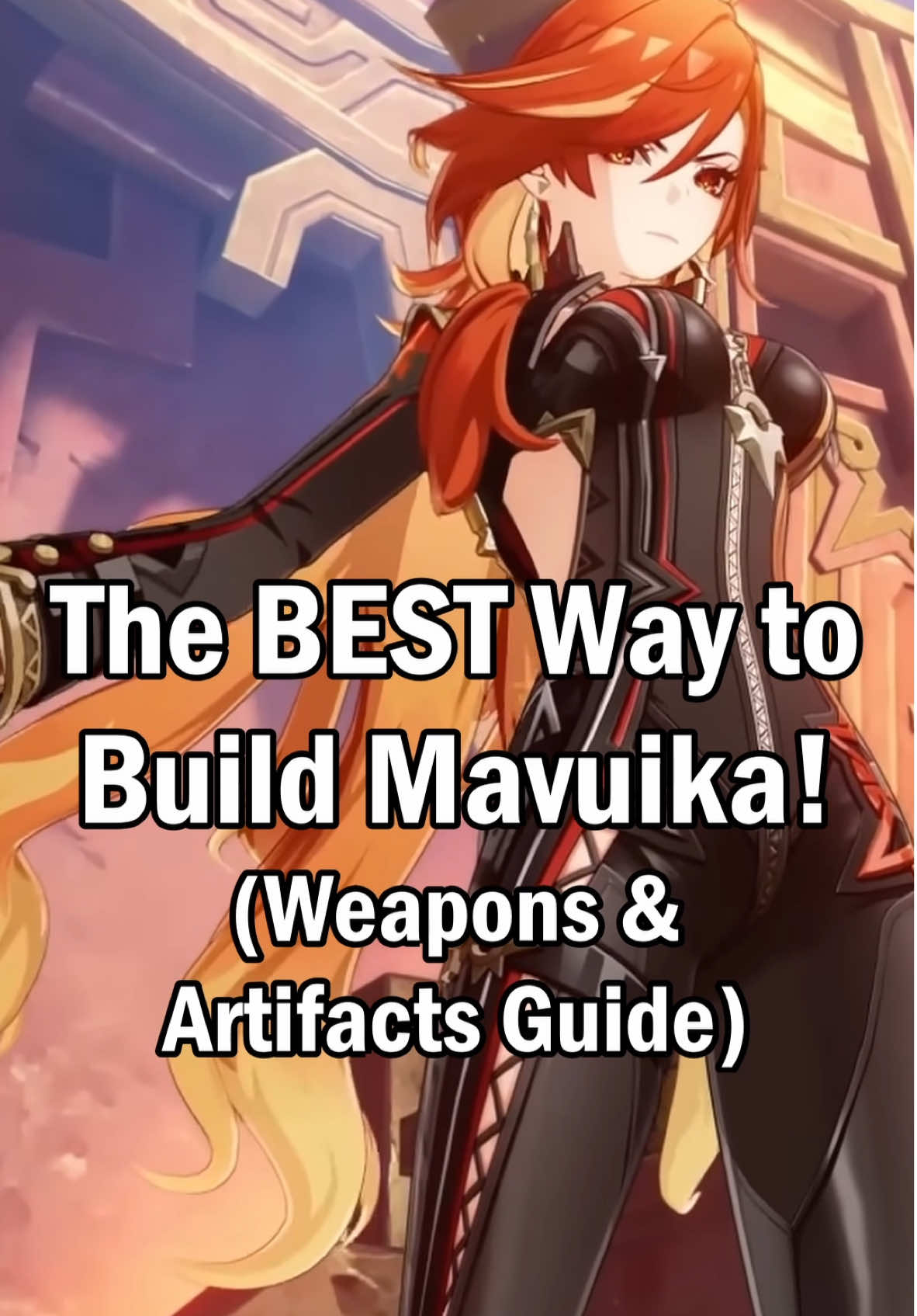 How to Correctly Build Mavuika | Best Weapons & Artifacts Guide #genshin #GenshinImpact #原神 #genshinguide #mavuika #natlan #foryou 