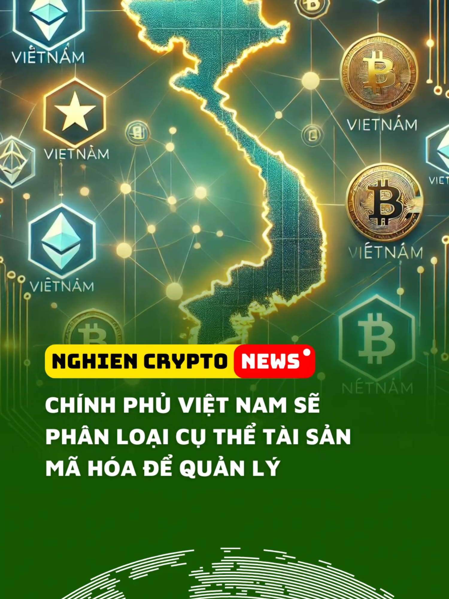 Chính phủ Việt Nam sẽ phân loại cụ thể tài sản mã hóa để quản lý - Nghiện Crypto #nghiencrypto #nghiencryptonews #blockchain #tienmahoa #tiendientu #tienao #news #cryptonews #vietnam #bitcoin