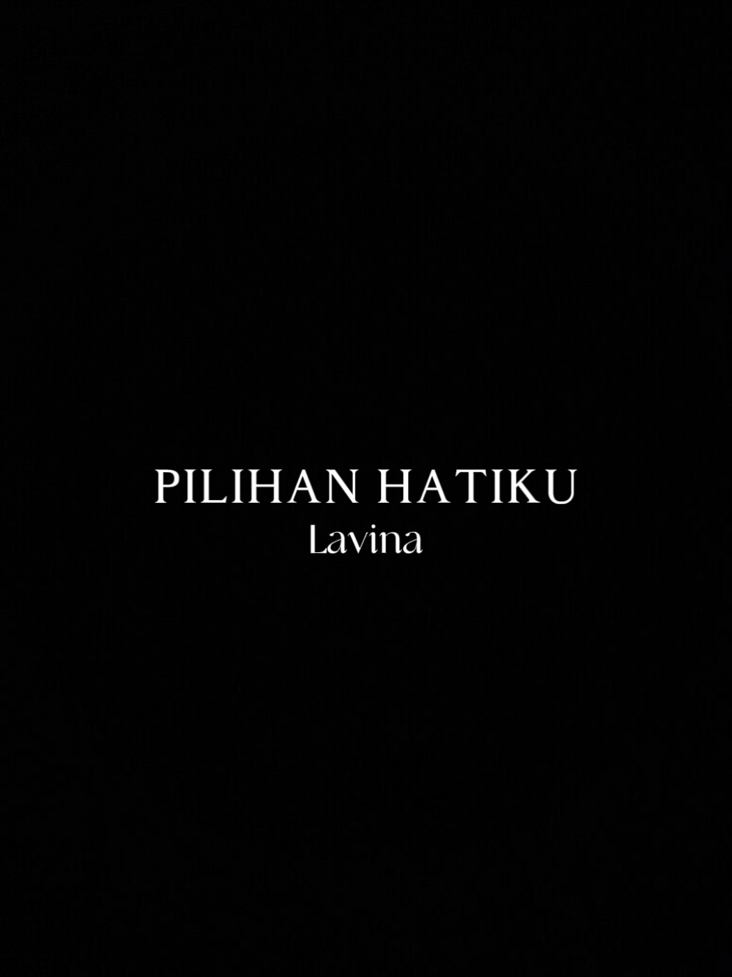 inisialnya aja #pilihanhatiku #lavina #lyrics #galaubrutal #earphone #volumeup #songlyrics🎧 