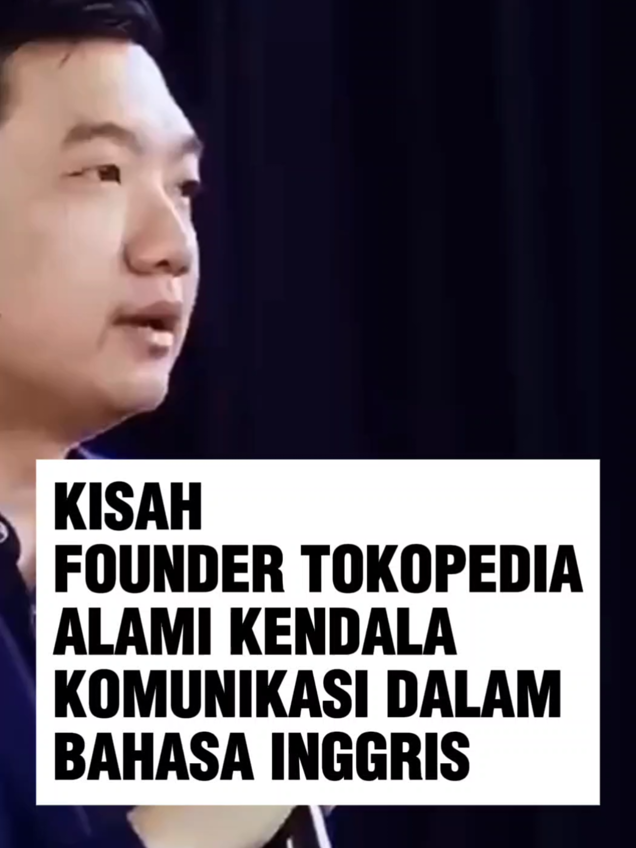 Kisah Founder Tokopedia Alami Kendala Komunikasi dalam Bahasa Inggris Date: 6 April 2017 Source: Entrepreneurs Wanted! #williamtanuwijaya #bahasainggris #tokopedia 