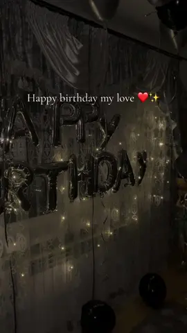 ##happybirthdaymylove❤️✨