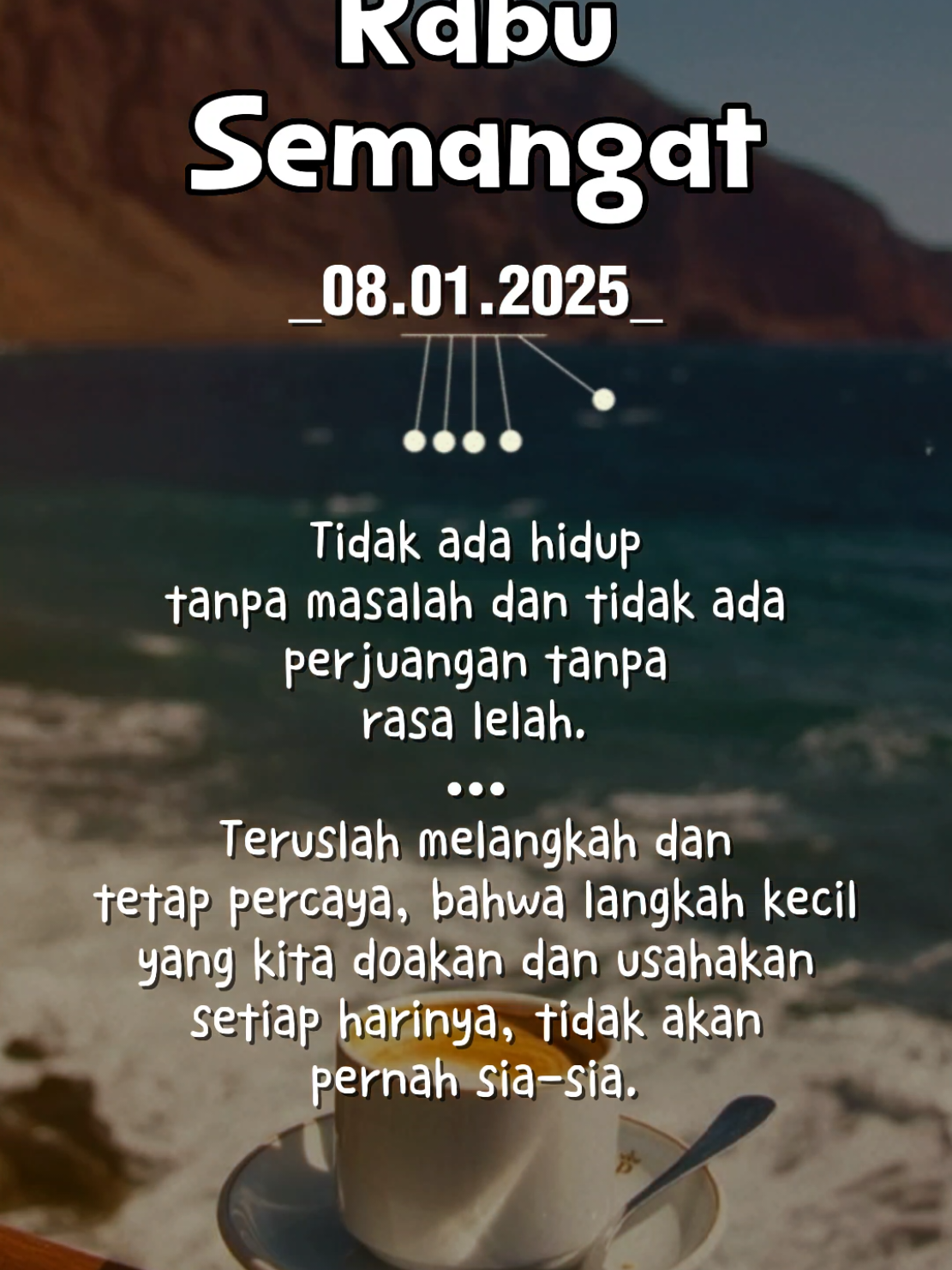 Rabu, 08 Januari 2025 . . . .  #templatecapcut   #template  #fypシ #08januari2025   #fypdong  #motivasi  #storywa  #dedikawan #capcut 