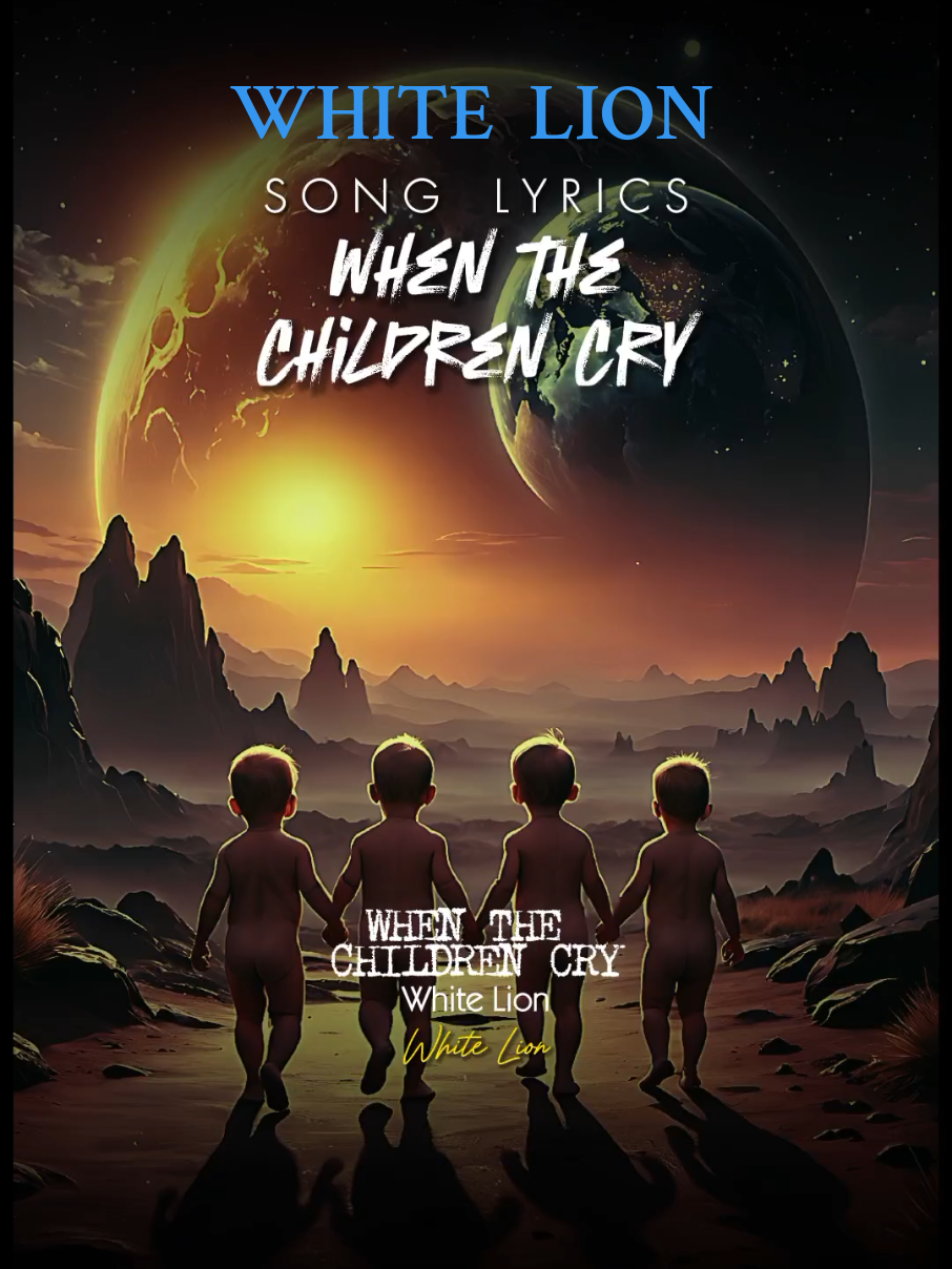 WHEN THE CHILDREN CRY White Lion. Karaoke Lagu Barat Jadul Durasi Full Song Lyrics, lirik lagu barat slow rock 80an  #lagujadul #slowrock #whenthechildrencry #whitelion #durasifull #fullsong #liriklagu #lagu80an #songlyrics