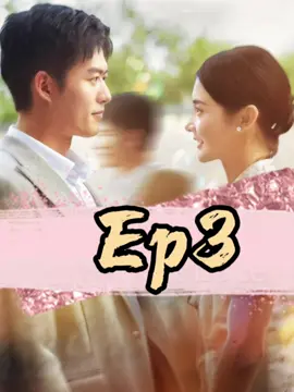 【EP3】#kalosTV #shortdram #tiktokdrama #shortflim #minidrama #fullepisode #chinadrama #fyp
