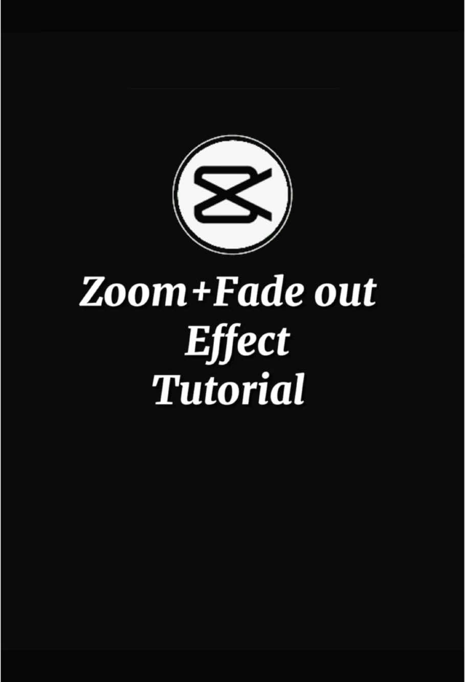 Zoom +Fade out effect tutorial ❤️#capcut #afrar #editing #newtrend #foryou #100k #fyb #giviral #alone #explore 