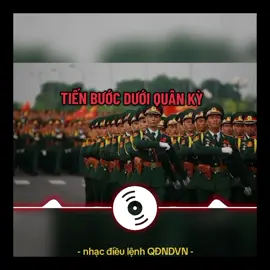 TIẾN BƯỚC DƯỚI QUÂN KỲ | nhạc điều lệnh QĐNDVN chuẩn 106 bước/phút  #đieulenhquandoi  #nhacđieulenh  #quandoinhandanvietnam  #ti ̇ktok #xuhuong #thinhhanh 