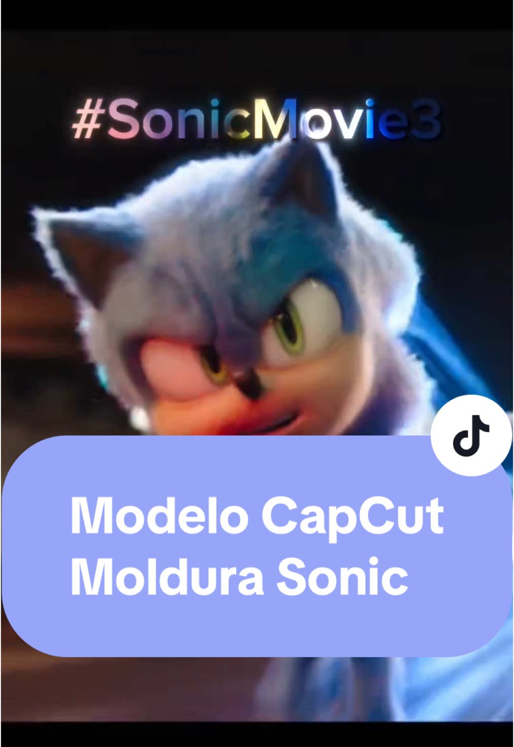 Use esse modelo do CapCut  Para ganhar moldura do Sonic Escreva na LEGENDA  Como usar>>>> @𝐒𝐚𝐛𝐫𝐢𝐧𝐚 𝐌𝐢𝐜𝐡𝐢  #SonicMovie3 #CapCut #Sonic #moldurastiktok #moldurasonic #sonicmovie #sonic3 #fyp 