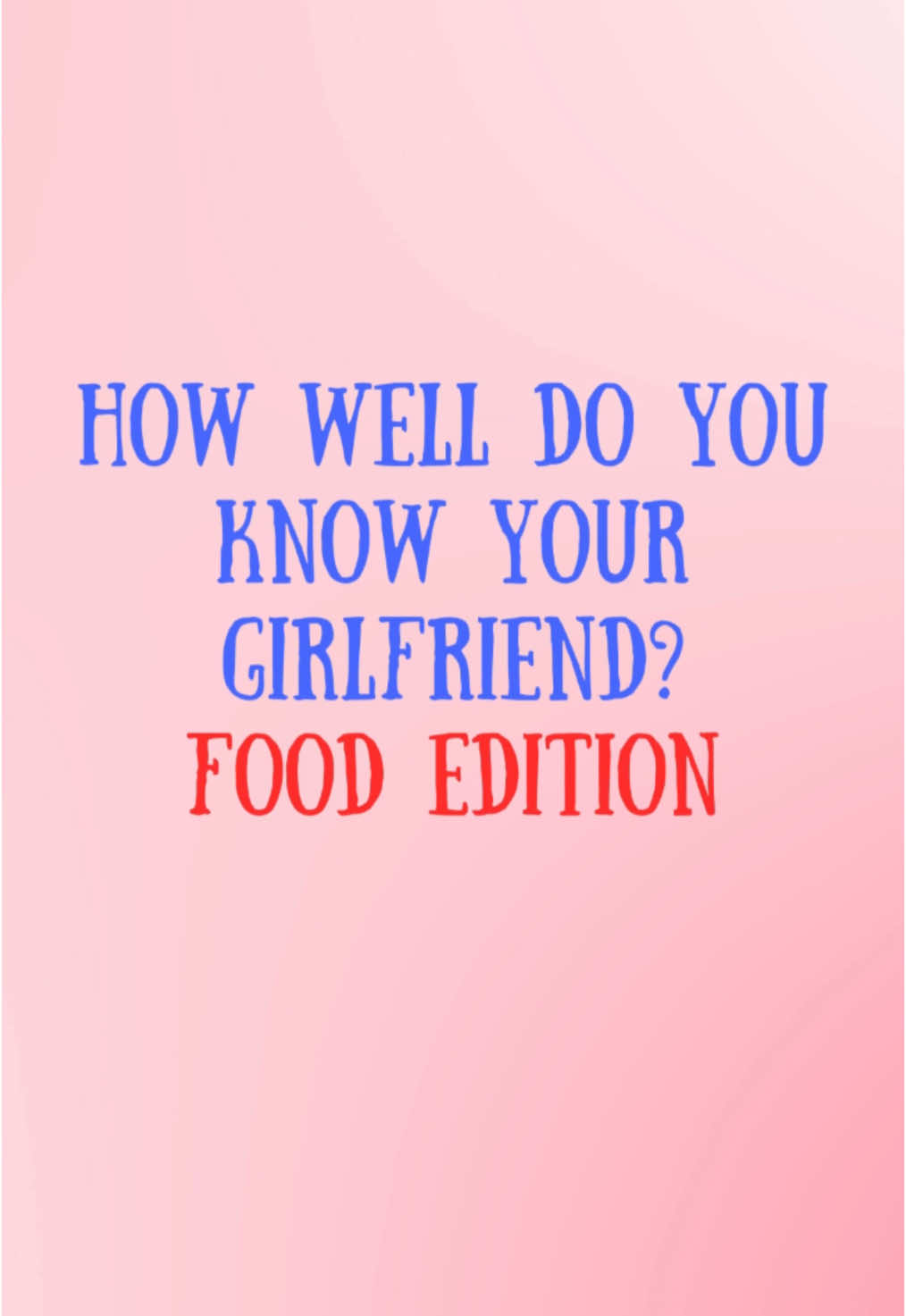 How well do you know your girlfriend? 😏❤️🙈Food Edition 🍪🍿🧇🌭🍨#creatorsearchinsights #dailyquizzes #couplequestionschallenge #datenightideas #bfgfquiz #couplequiz #howwelldoyouknowyourpartner #couplequestions #partnerquiz #tiktokgames #wouldyouratherquestions 