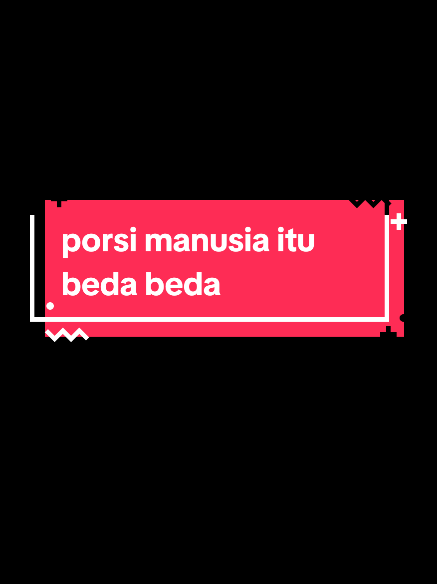 #CapCut   Porsi manusia itu beda beda  #status  #story #katakata  special thanks to  @radenswissk 