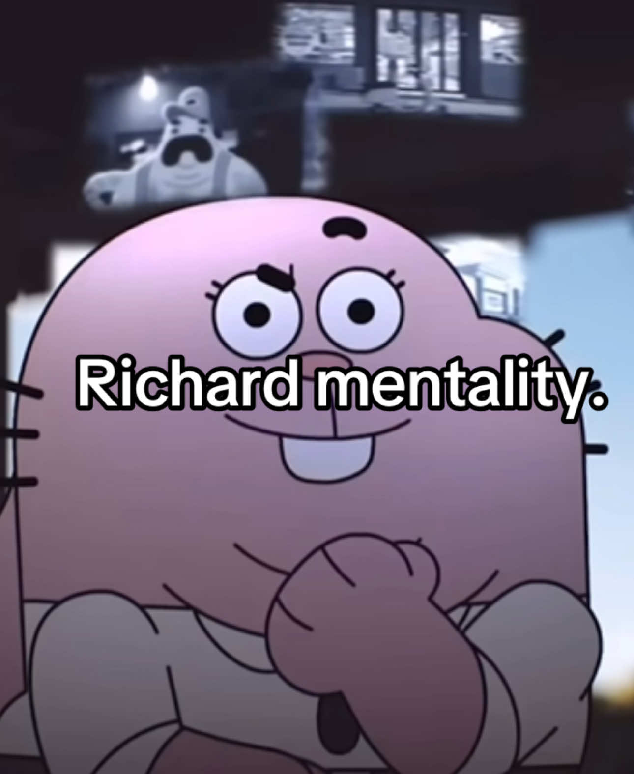 #meme #mentalitymeme #fyp #funnyvideo #amazingworldofgumball #awog #amazingworldofgumballclips #trending #mentality #richardwatterson 
