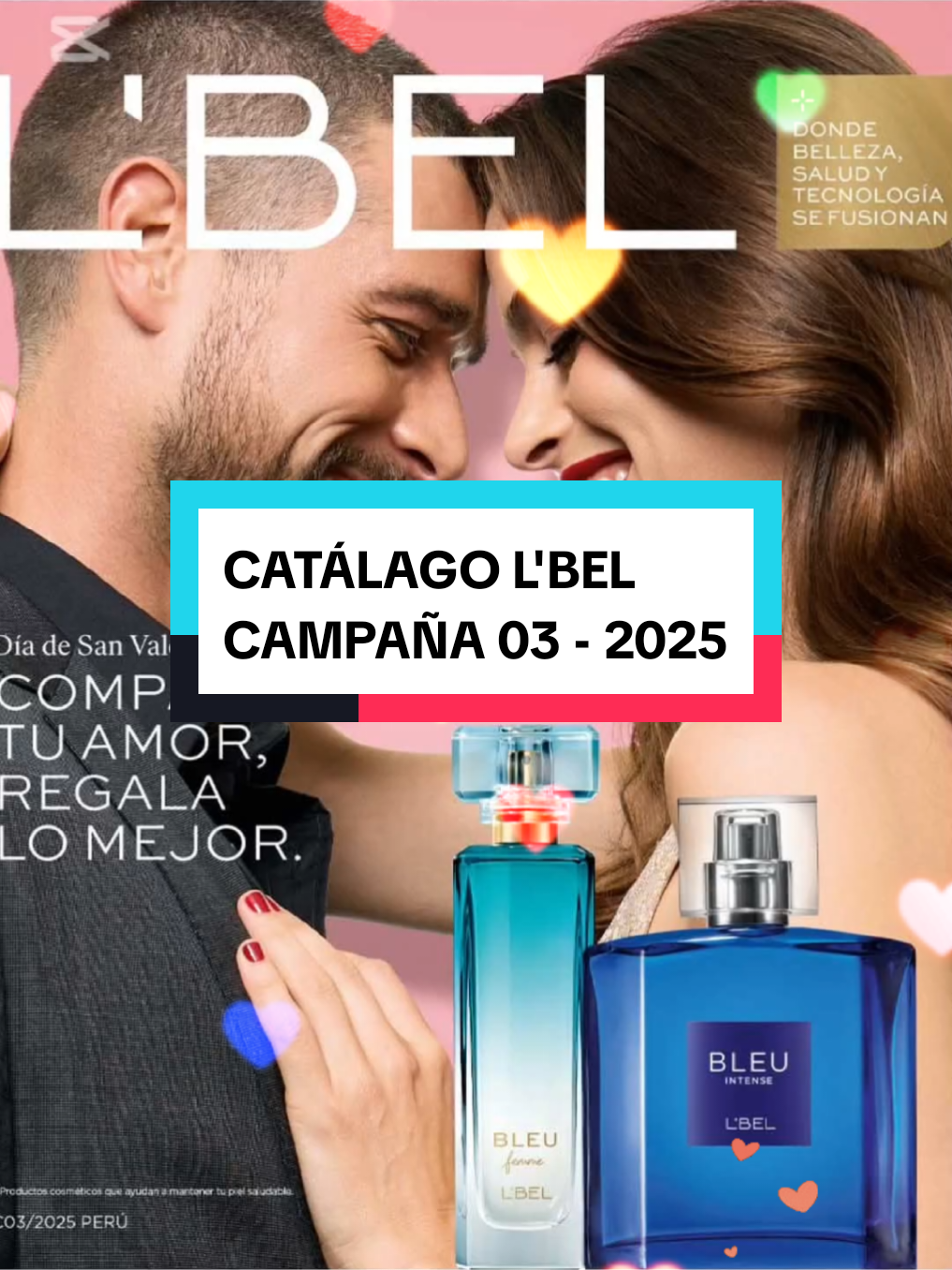 CATÁLAGO L'BEL ❣️ CAMPAÑA 03 - 2025 - ESPECIAL SAN VALENTIN 🤩 Realizamos pedido: Lunes 20 de Enero Y entrega de pedido: Viernes 24 de Enero 🥳 #belcorp #esika #cyzone #lbel #Campaña3 #2025  #cix #chiclayo #catalagos #cyzonelover #esikapro #esikachiclayo #emprendimiento #esikapro #esikachiclayo #bycynthiaboutique